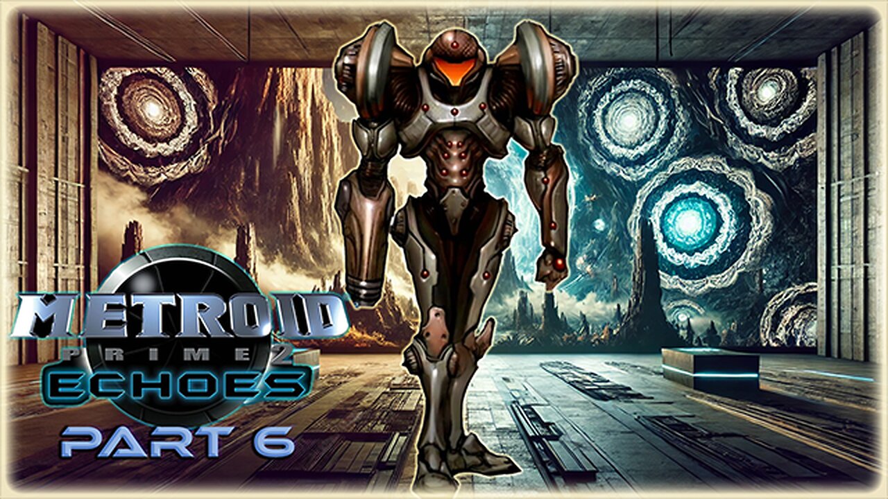 METROID PRIME 2: ECHOES (PART 6) LONG PLAY