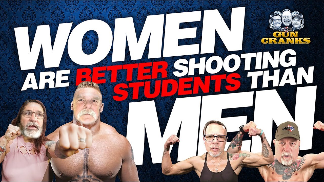 Why Women Are Better Shooting Students Than Men | Gun Cranks Podcast #201