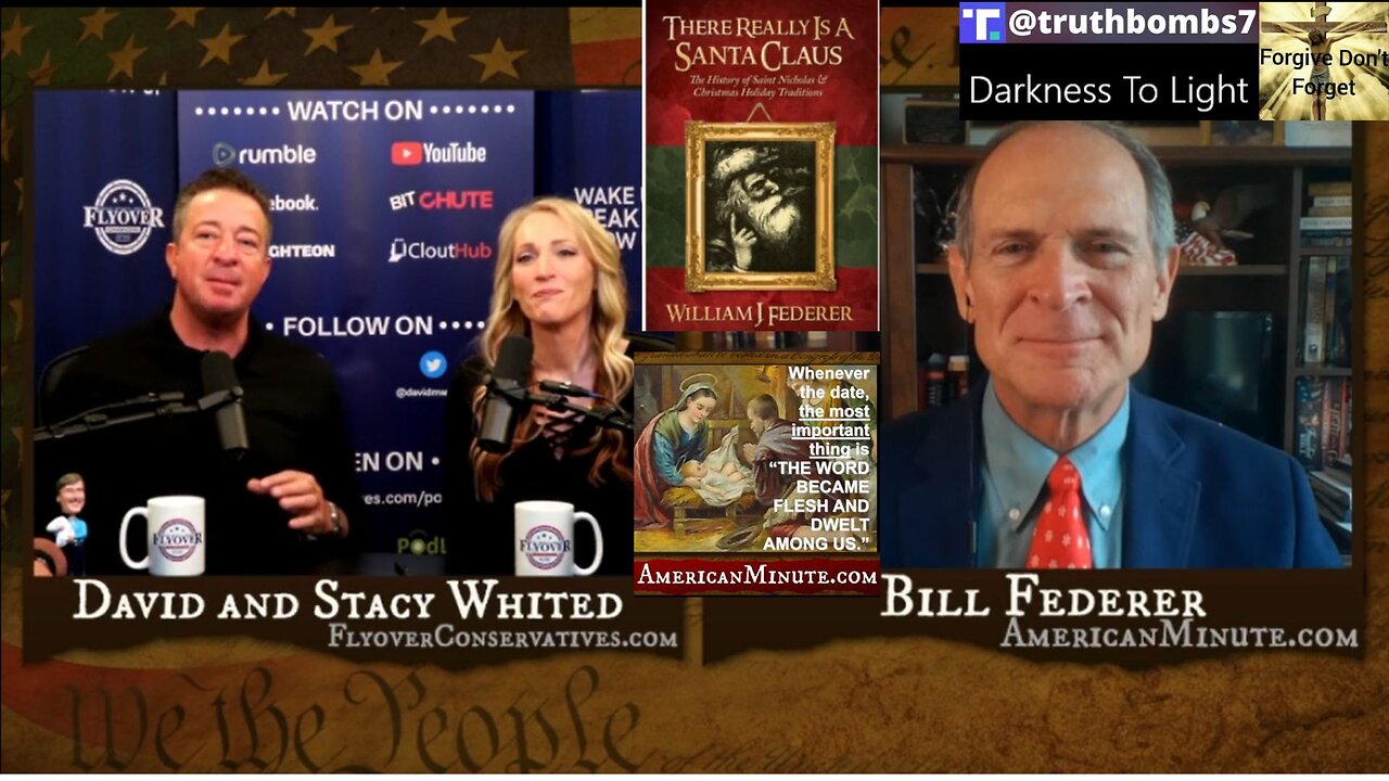 12/24/2022 FOC SPECIAL Show: There REALLY is a Santa Claus - Part 1 - Historian Bill Federer