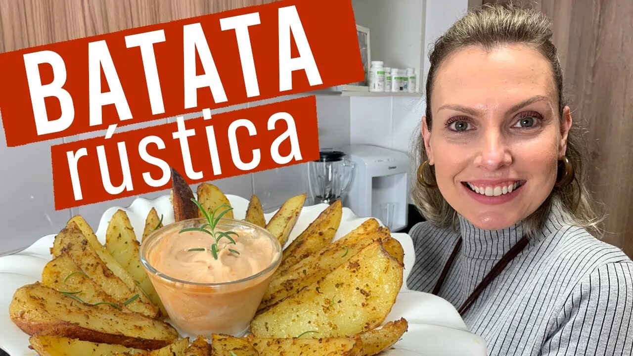 BATATA RÚSTICA CROCANTE POR FORA E MACIA POR DENTRO