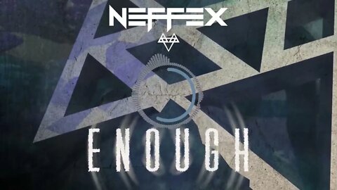 NEFFEX Enough 😤 Copyright Free