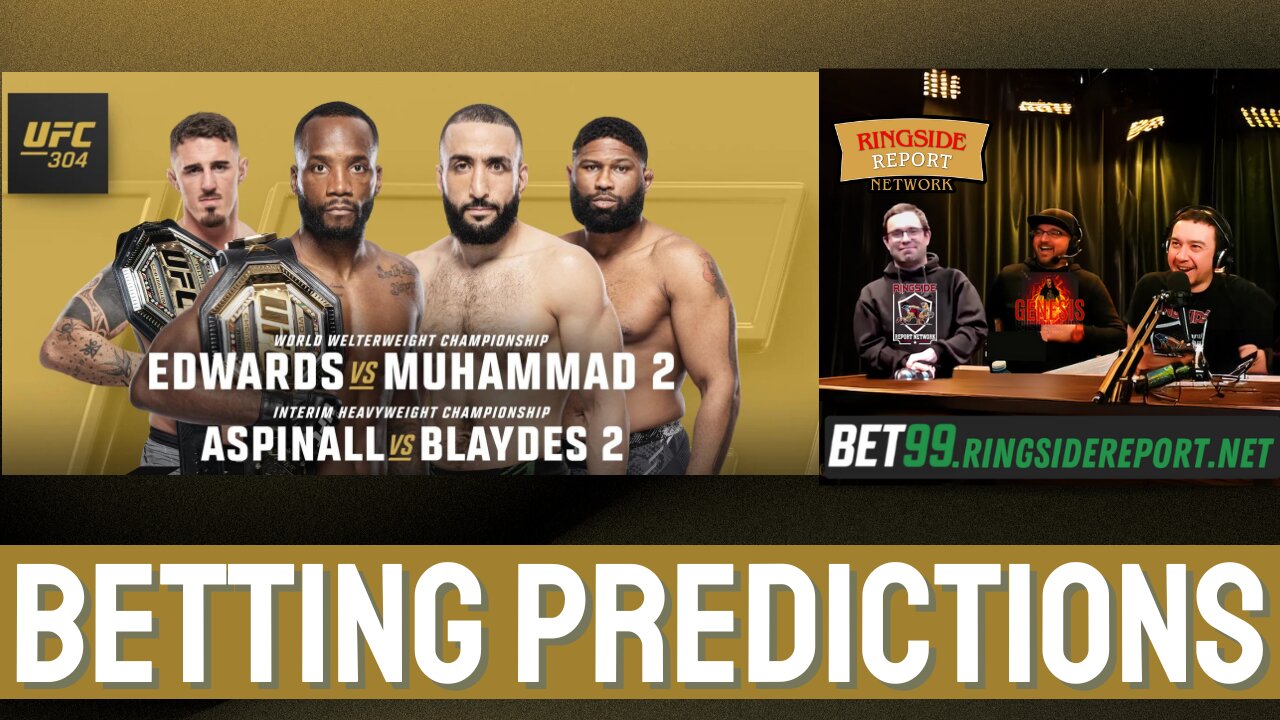 #ufc304 Betting Predictions