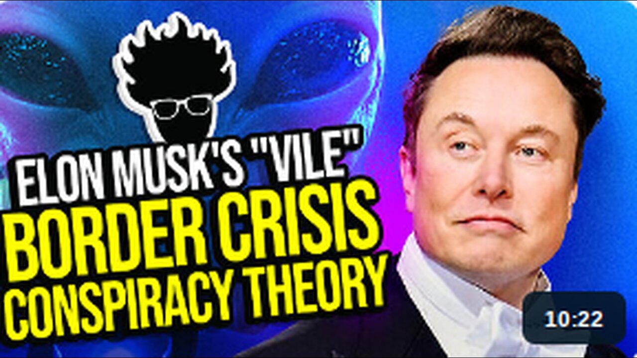 Elon Musk Tweets "Vile" Open-Border Conspiracy Theory THAT IS SIMPLE REALITY! Viva Frei Vlawg