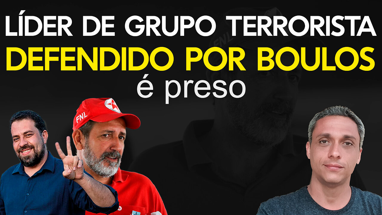 Líder de grupo terrorista defendido por Boulos é preso Esse é o candidato a prefeito de São Paulo