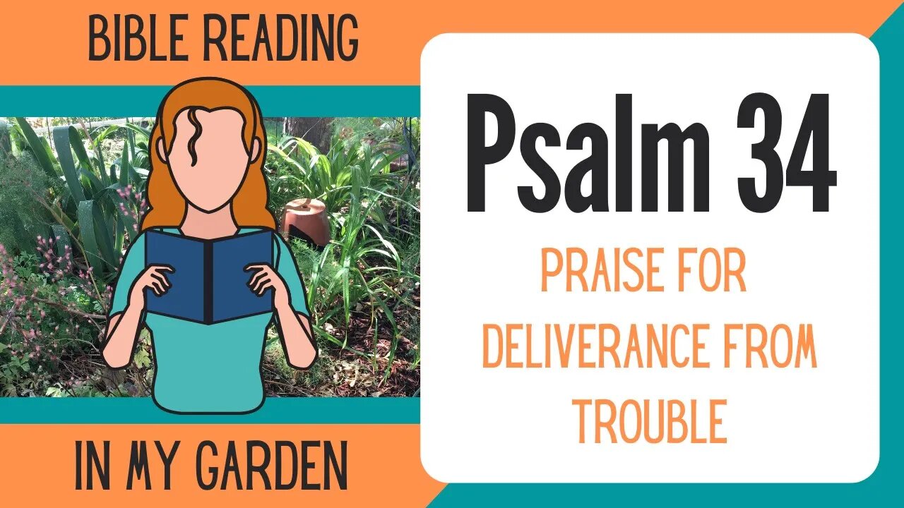 Psalm 34 (Praise for Deliverance from Trouble)