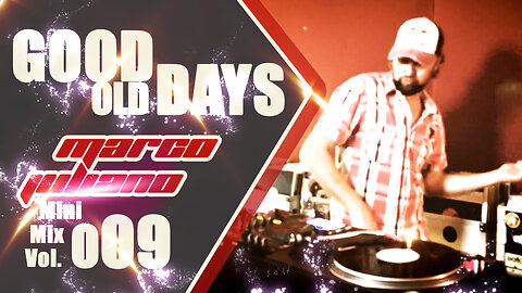 009 | GOOD OLD DAYS | Marco Juliano Mini Mix Series | Vinyl Only