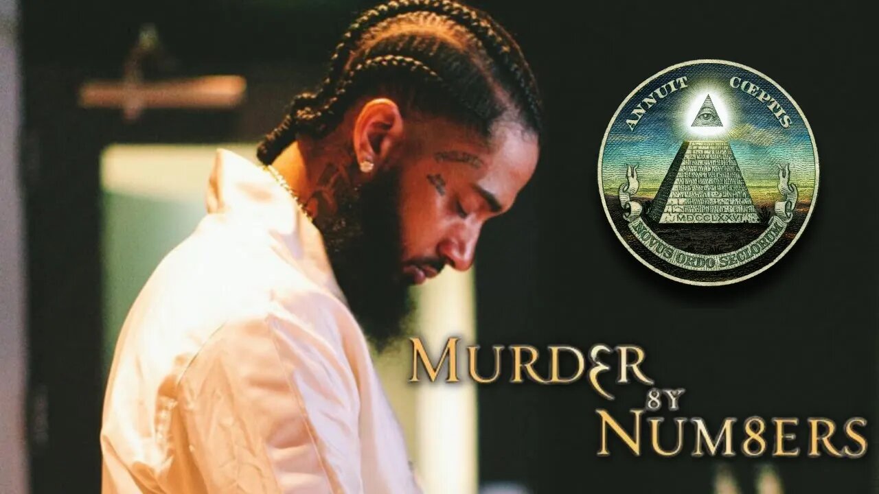 Murder By Numbers: Nipsey Hussle