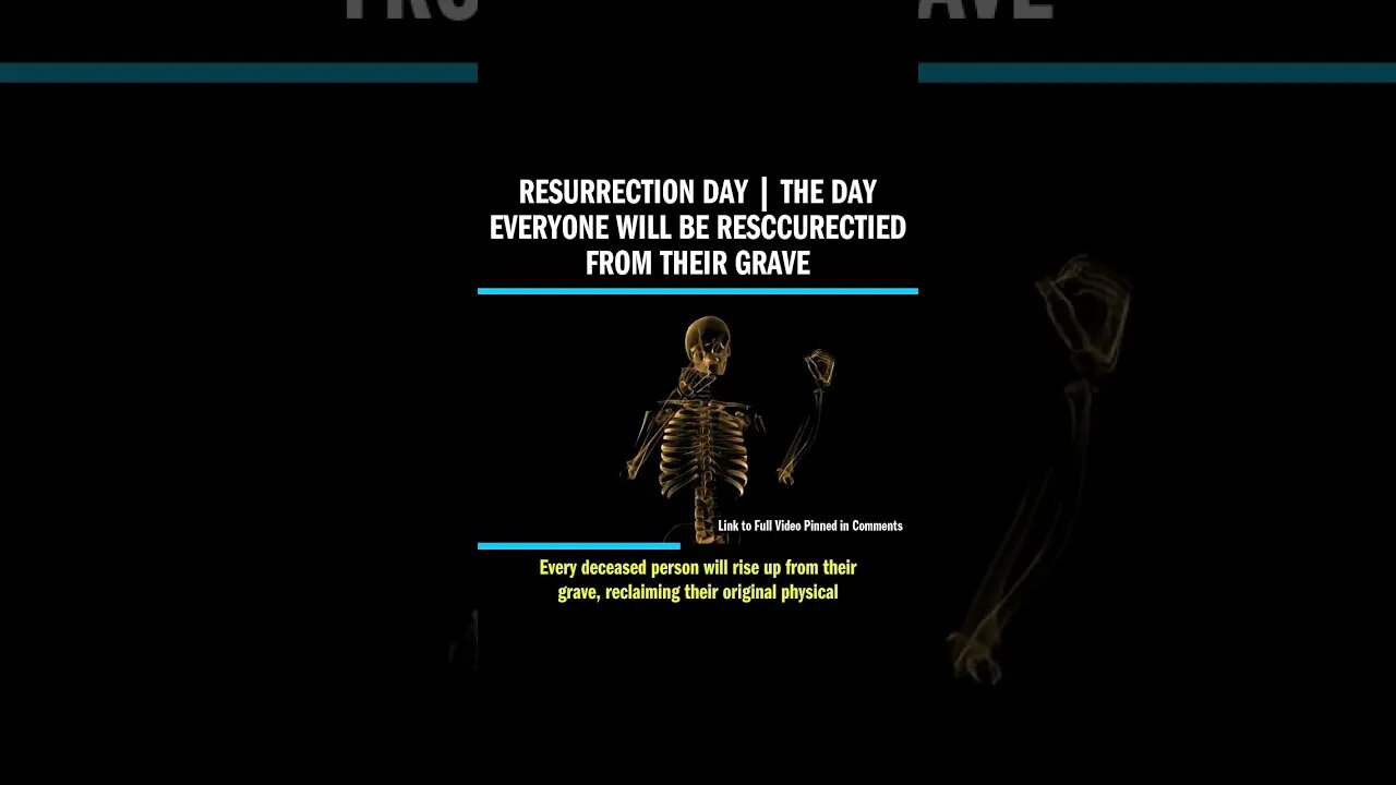 Resurrection Day | The Day Everyone Will Be Resccurectied from Their Grave