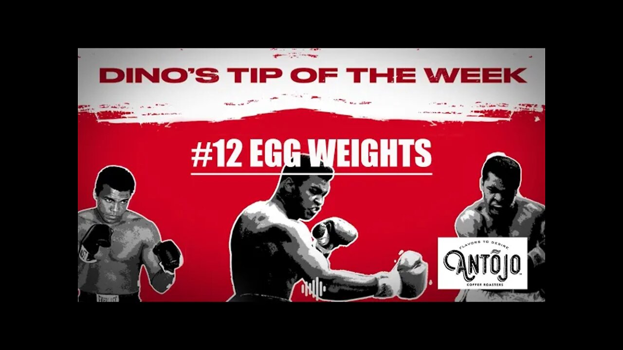 DINO'S BOXING TIP OF THE WEEK #12 - EGG WEIGHTS