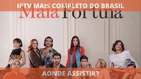 Aonde assistir a série MÁ FORTUNA