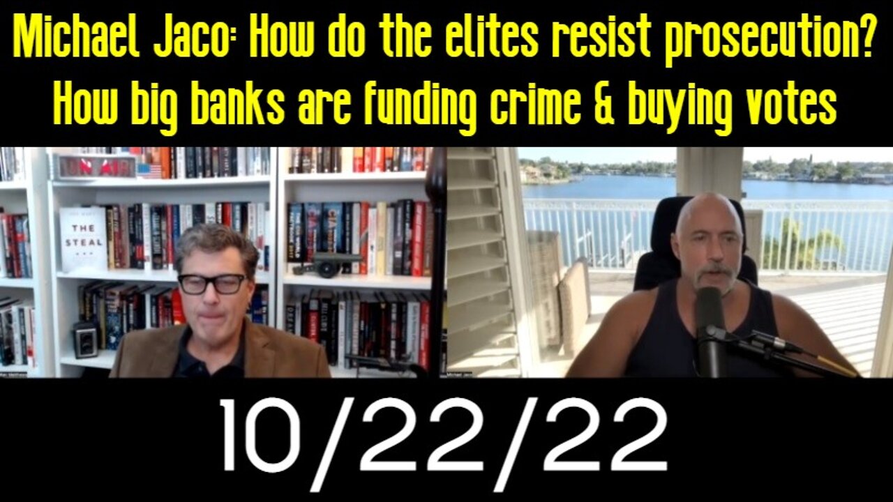 Michael Jaco: How do the elites resist prosecution? How big banks are funding crime & buying votes