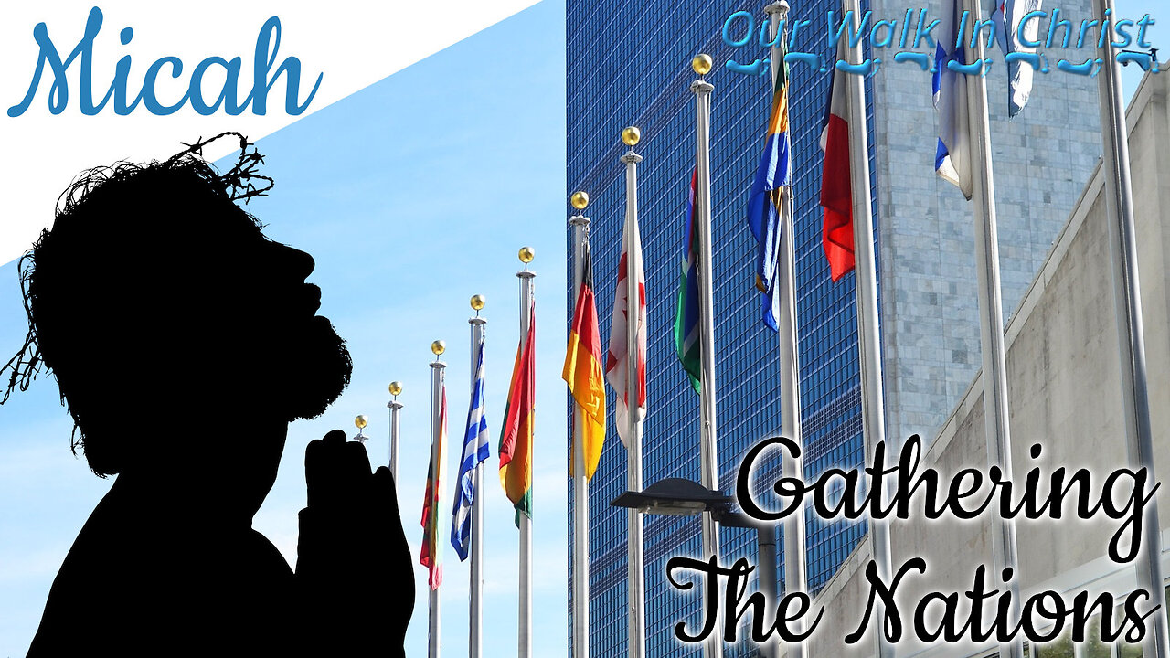 The Peaceful Gathering | Micah 1:1-5