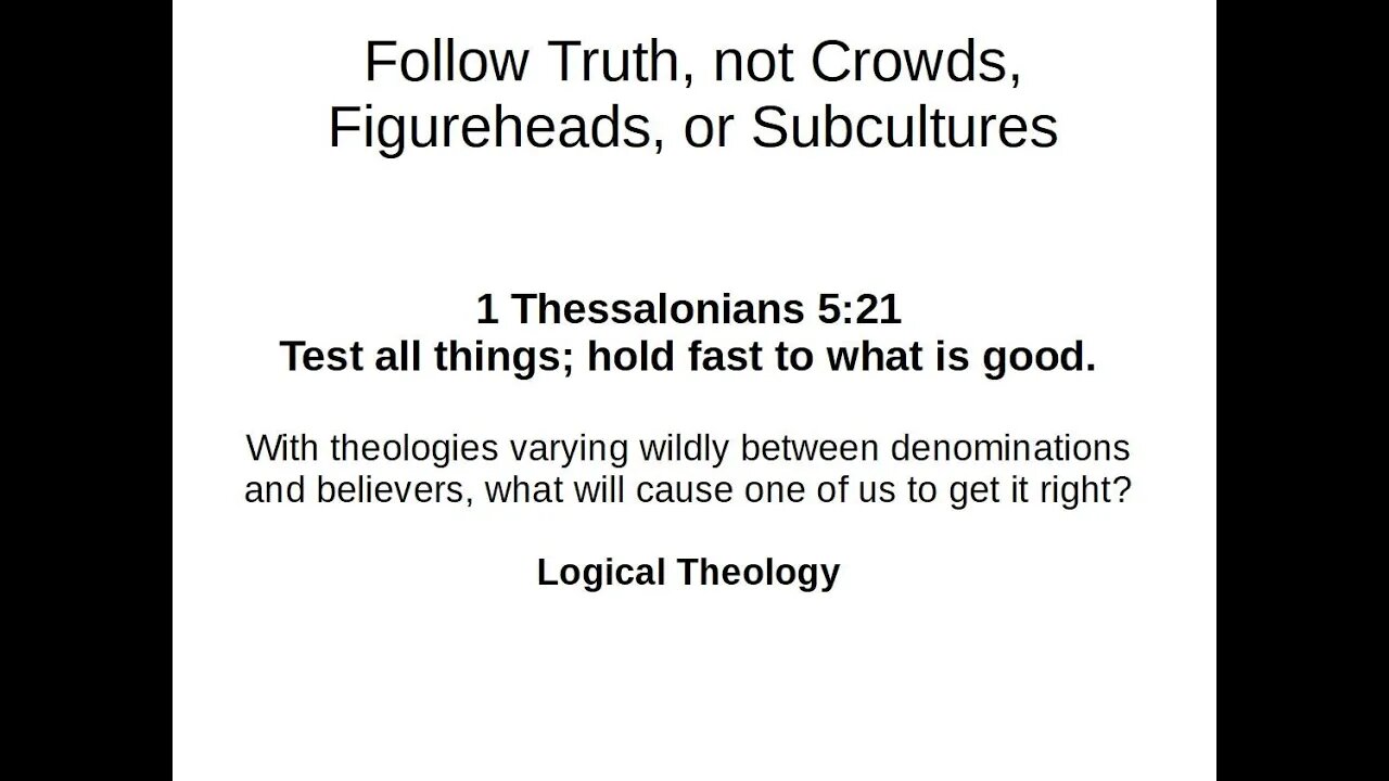 Follow Truth, not Crowds, Figureheads or Subcultures