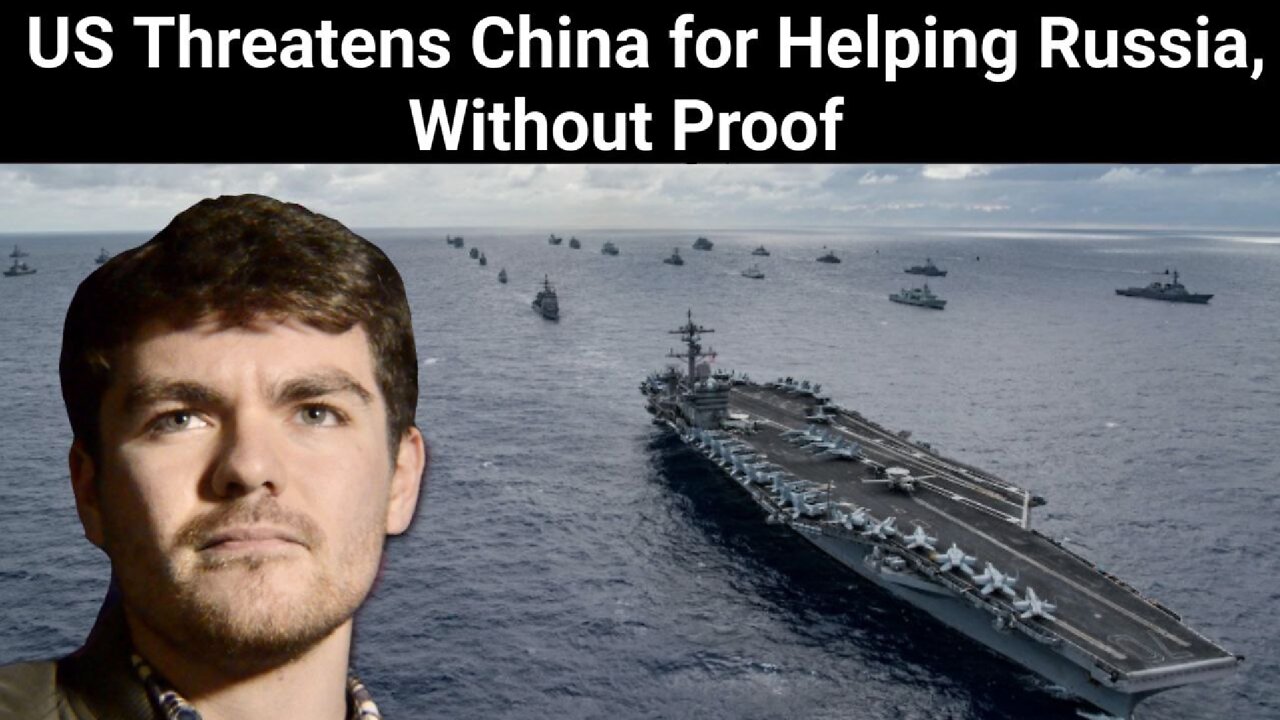 Nick Fuentes || US Threatens China for Helping Russia, Without Proof