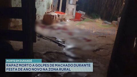 Morte em Durandé: Rapaz Morto a Golpes de Machado Durante Festa de Ano Novo na Zona Rural.