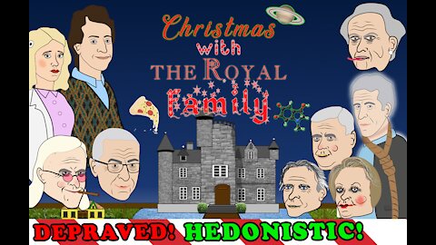 Freak-infested Xmas with ROYAL FAMILY & FRIENDS