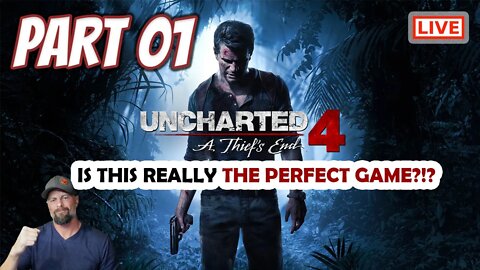 Uncharted 4 PC Gameplay Walkthrough Part 01: Is This REALLY The Perfect Game?!?