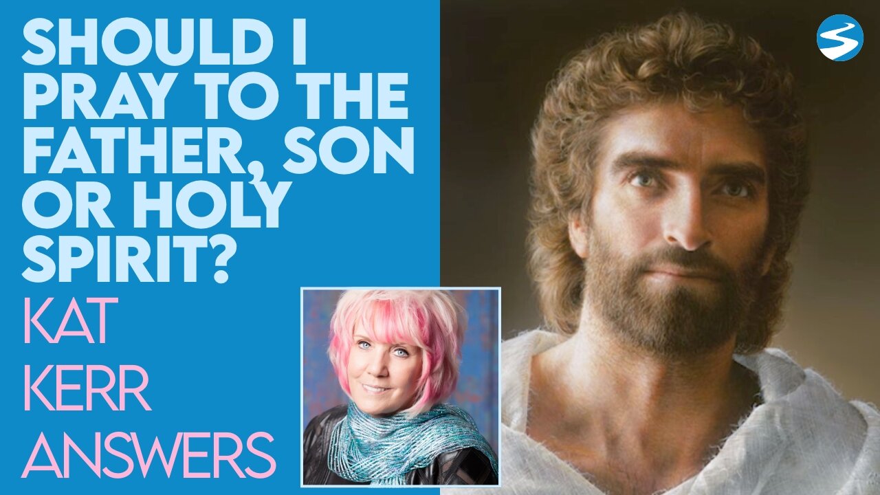 Kat Kerr: Should I Pray to The Father, Son, or Holy Spirit? | June 30 2021