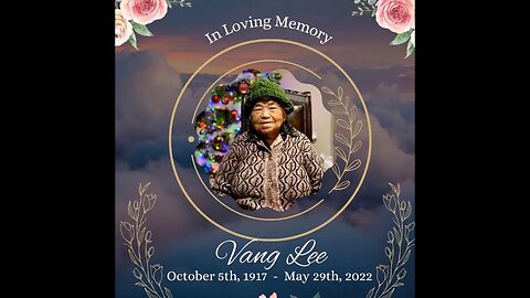 Vang Lee Funeral Slideshow