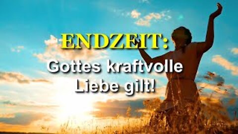 266 - Gottes kraftvolle Liebe gilt!