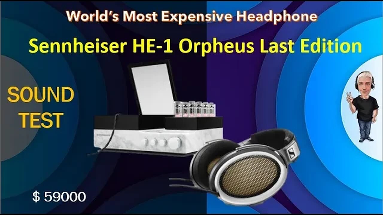 WORLD'S MOST EXPENSIVE HEADPHONES - SENNHEISER HE-1 ORPHEUS LAST EDITION