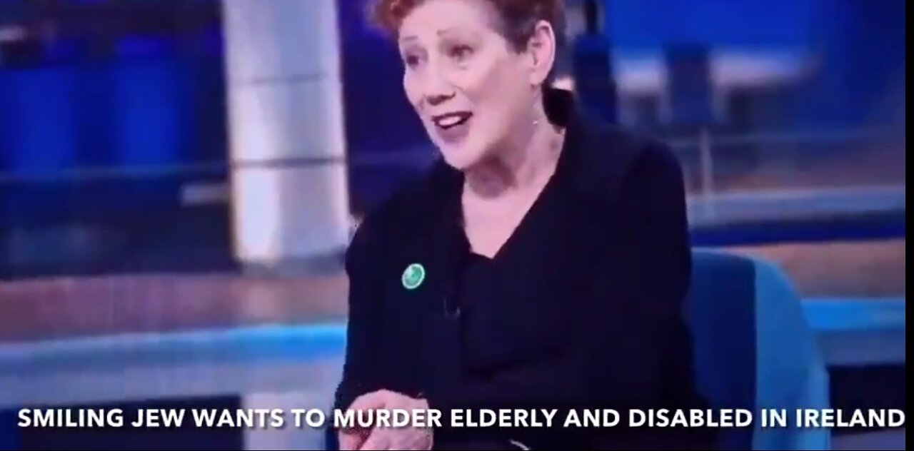 Jewish Women Smiles as She Calls to Euthanize the Elderly and Disabled in Ireland