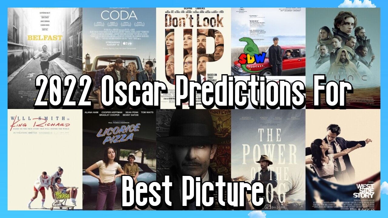 2022 Oscar Predictions For Best Picture