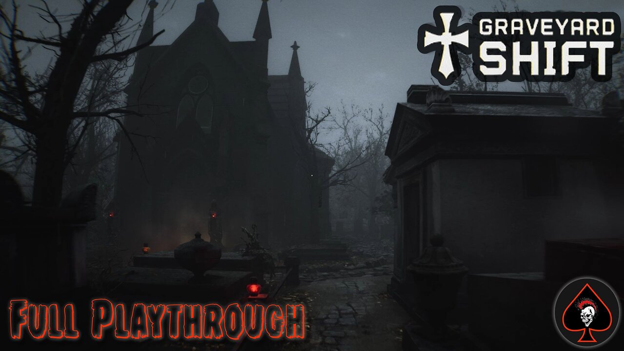 Graveyard Shift Full Playthrough