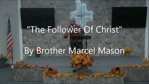 "The Follower Of Christ" By Brother Marcel Mason