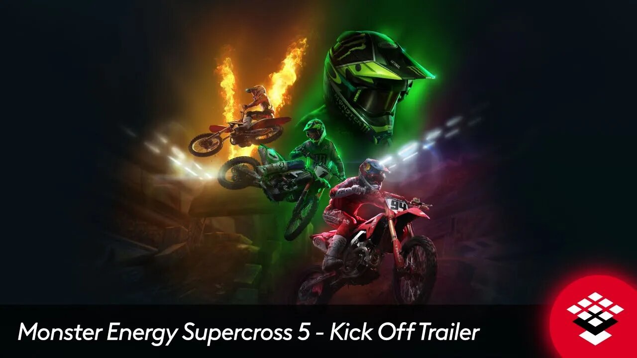 Monster Energy Supercross 5 - Kick Off Trailer