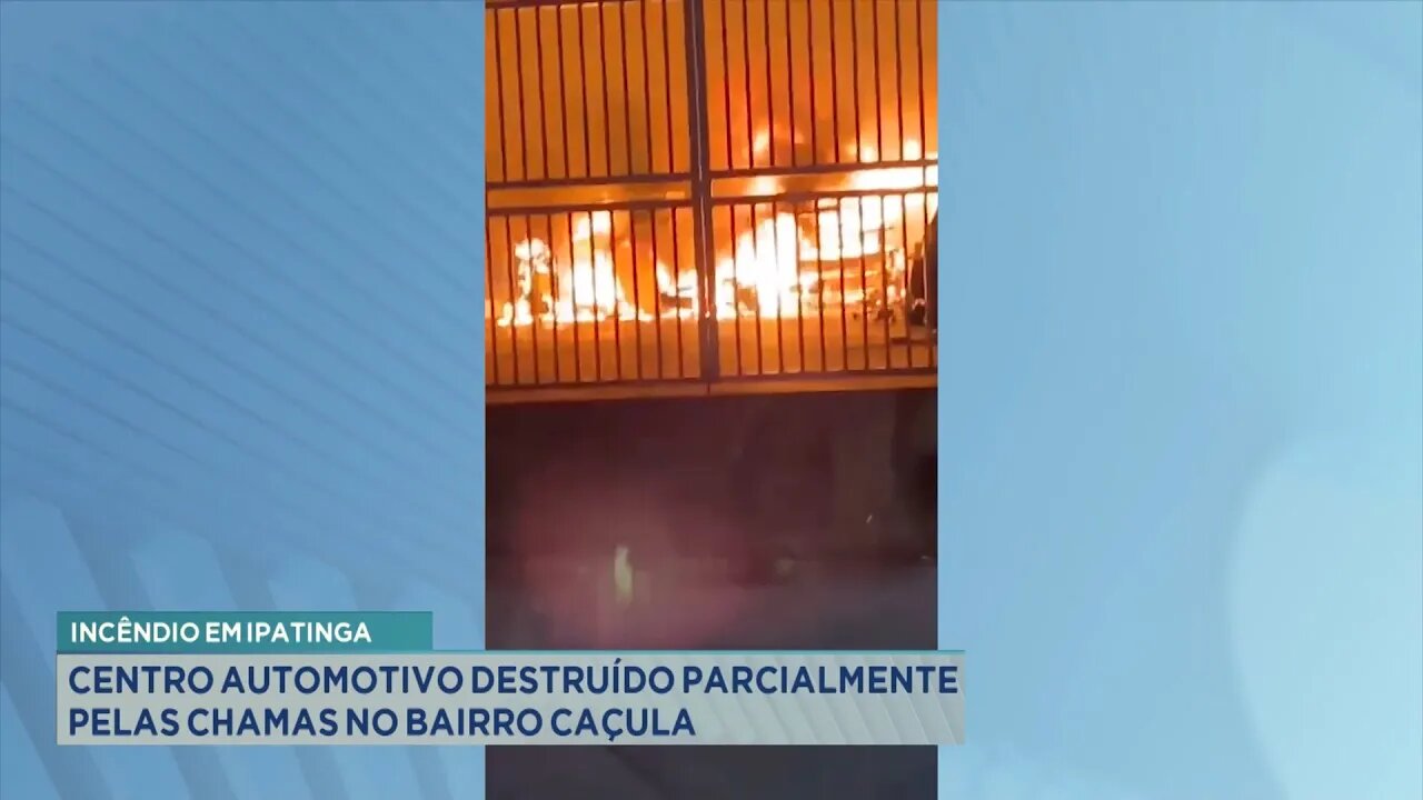 Incêndio em Ipatinga: Centro Automotivo Destruído Parcialmente pelas Chamas no Bairro Caçula.