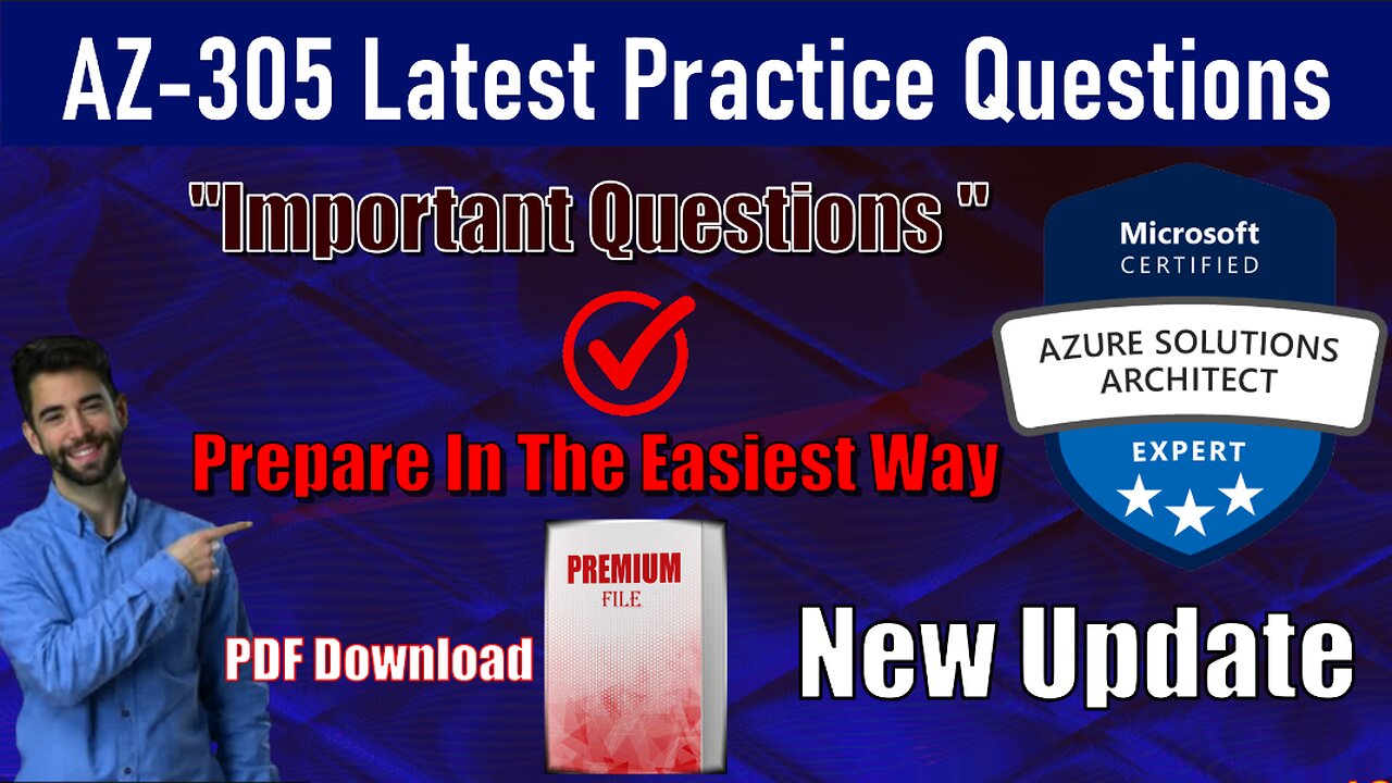 AZ-305 | Designing Microsoft Azure Infrastructure Solutions Real Exam Questions