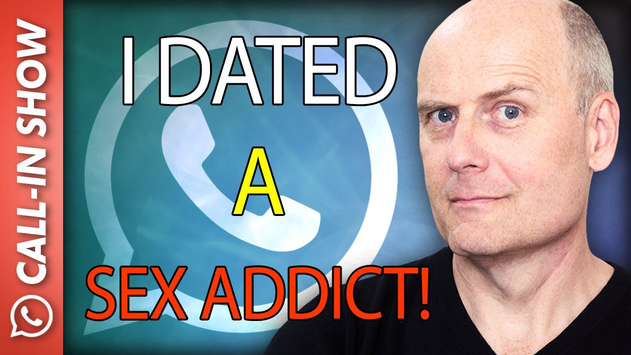 I DATED A SEX ADDICT! Freedomain Call In