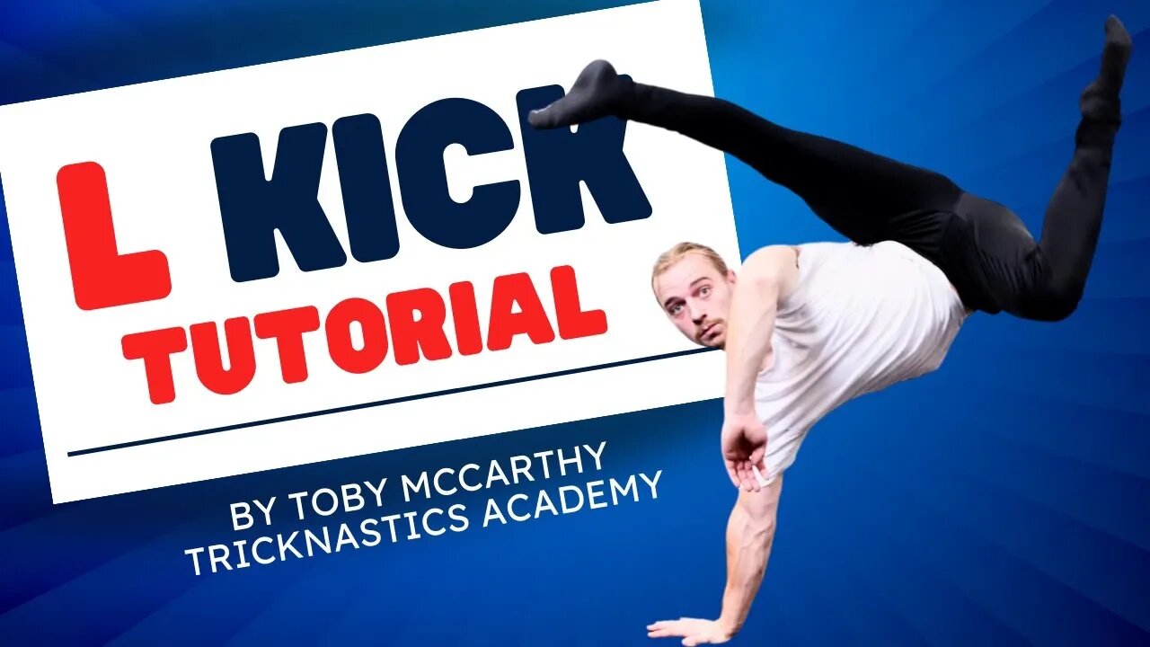 L KICK TUTORIAL WITH TOBY TRICKS