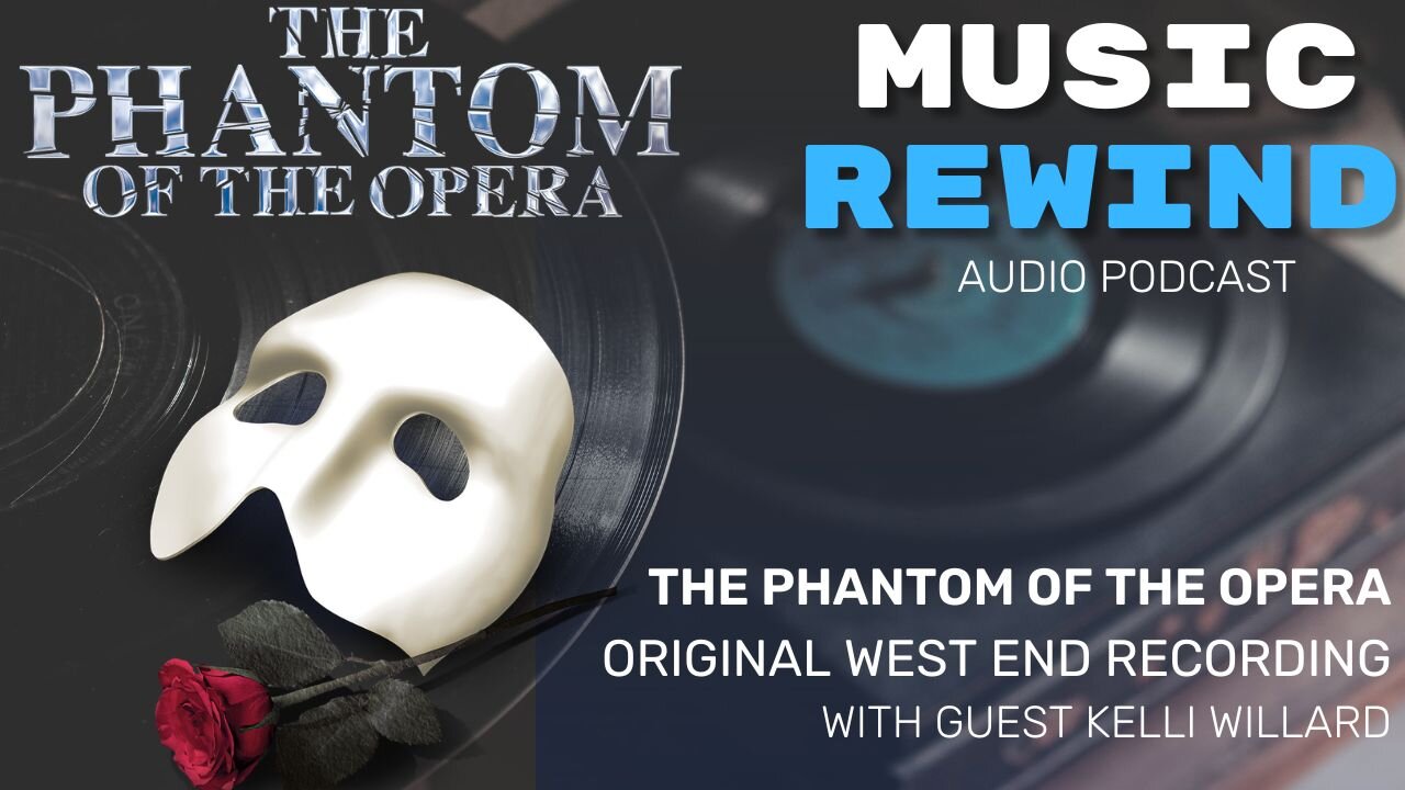 Phantom of the Opera with guest Kelli Willard