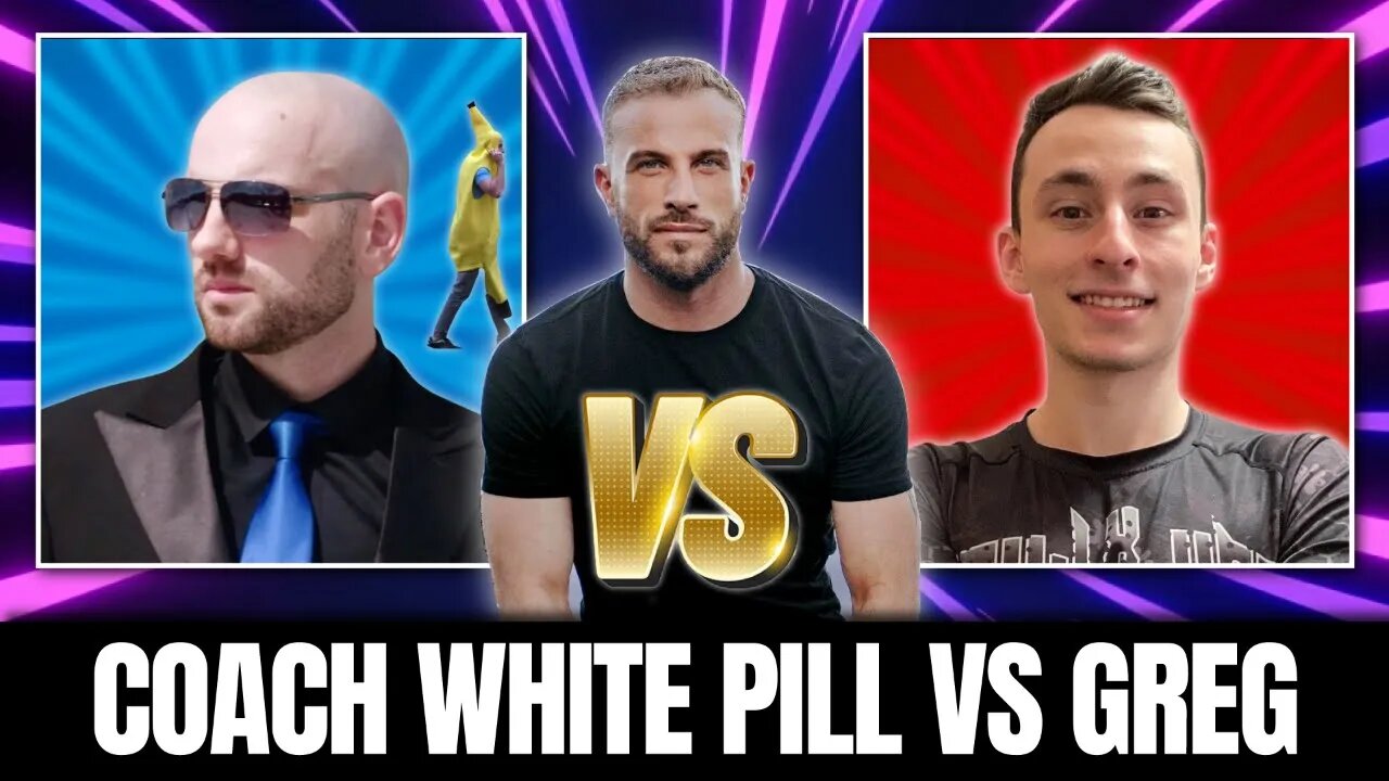 Coach White Pill VS Greg Debate Gets HEATED