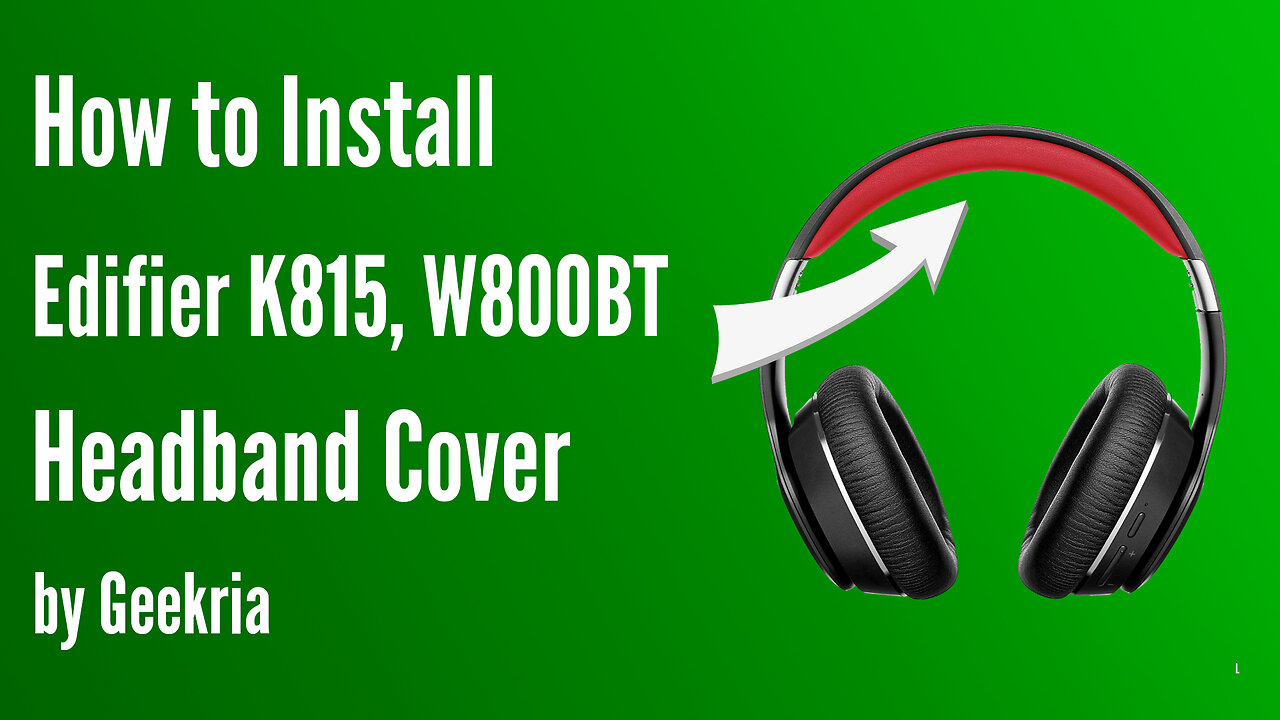 How to lnstall Edifier K815 W800BT Headphones Headband Cover | Geekria