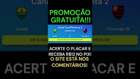 CUIABÁ X FLAMENGO: Acerte o placar grátis e receba 12 reais via PIX