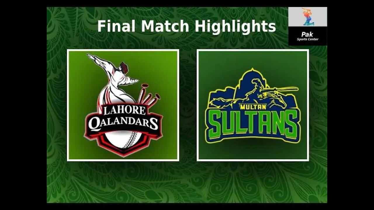 Final match highlights Lahore Qalandar vs Multan Sultan | Full match highlights