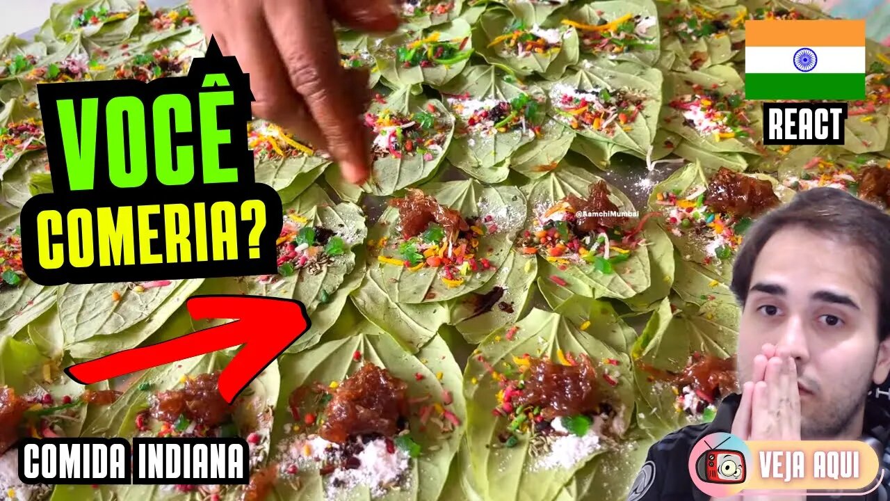 VOCÊ COMERIA? Esse prato é SUPER DIFERENTE! Reagindo a COMIDAS DE RUA INDIANAS | Veja Aqui Reacts