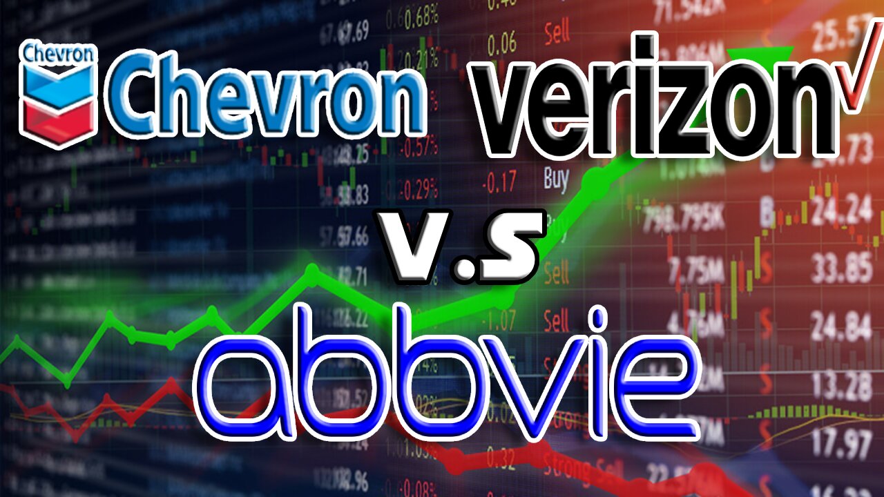 Chevron, Verzion, or Abbvie | Which is the Best