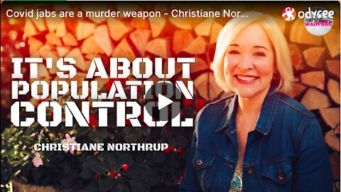 Dr. Christiane Northrup | Covid Jabs are a murder weapon, October 1 2021 ~ Jerm Warfare.