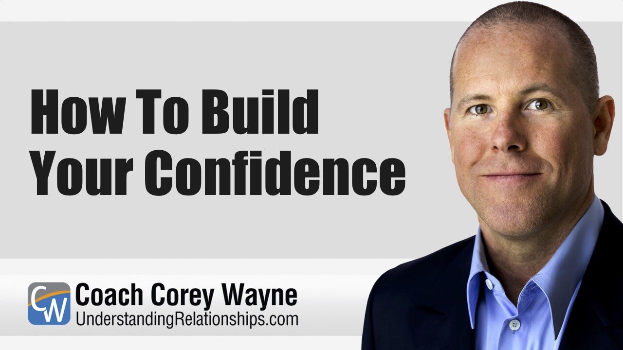 How To Build Your Confidence