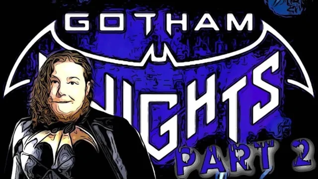 GOTHAM KNIGHTS - PART 2