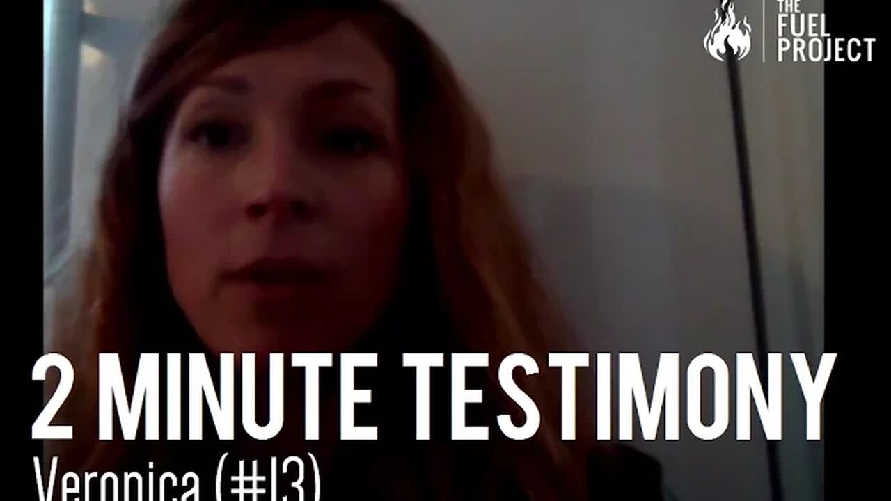 Veronica's 2 Minute Testimony (#13)