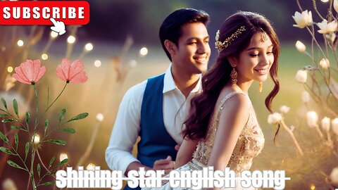 shining star new english lyrics song