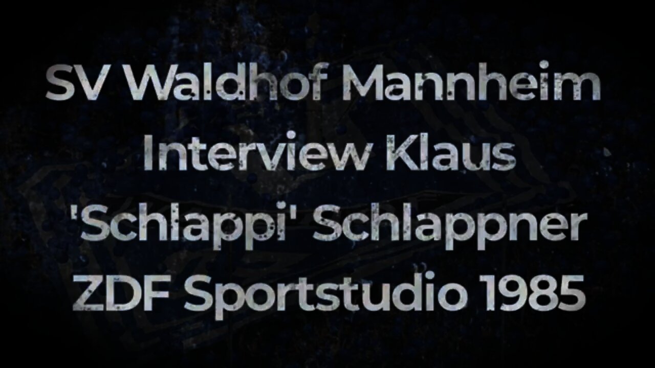 SV Waldhof Mannheim Interview Klaus 'Schlappi' Schlappner ZDF Sportstudio 1985