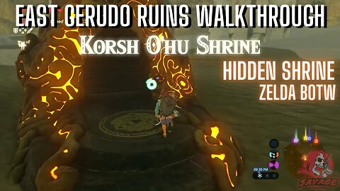 EAST GERUDO RUINS WALKTHROUGH KORSH O'HU SHRINE HIDDEN SHRINE ZELDA BOTW