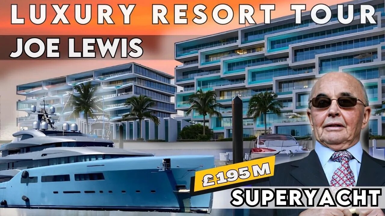 Inside Joe Lewis' £195M Superyacht 'The Aviva III' & The Magnificent 'Albany' Resort"