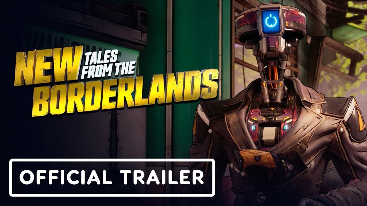 New Tales from the Borderlands - Official Launch Trailer